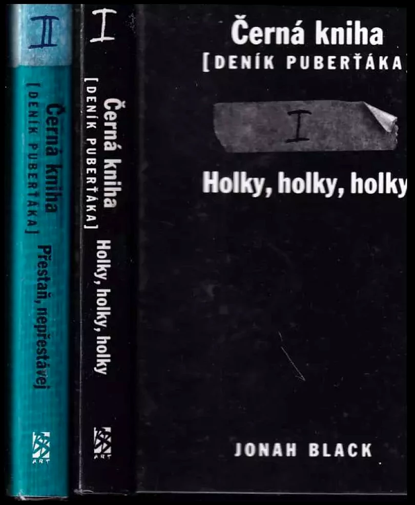 Levně Černá kniha : (deník puberťáka) I, Holky, holky, holky + II Přestaň, nepřestávej 1+2 KOMPLET (Jonah Black, 2006)
