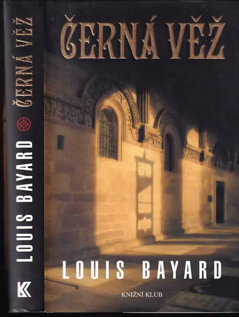 Levně Černá věž (Louis Bayard, 2010)