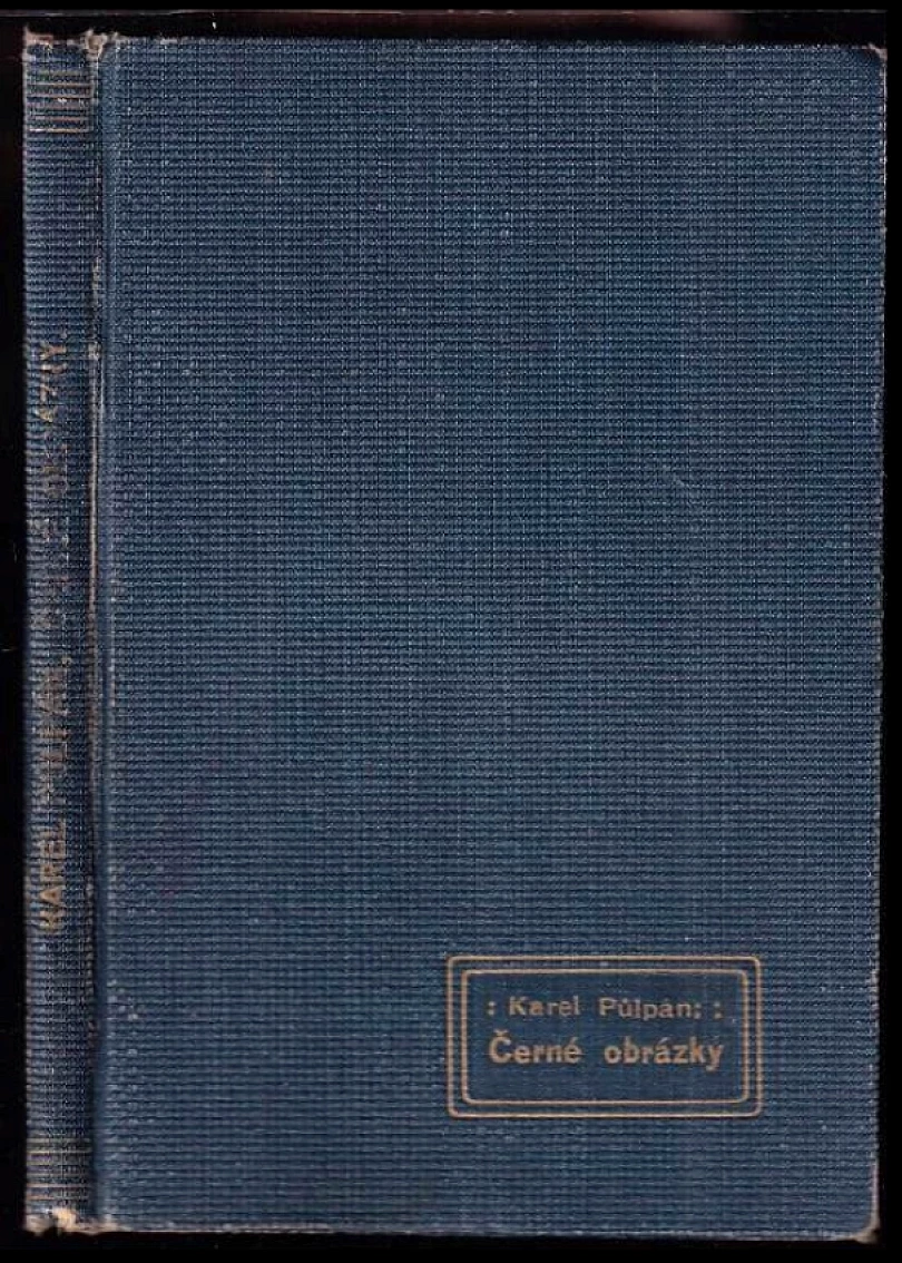 Levně Černé obrázky (Karel Půlpán, 1910)