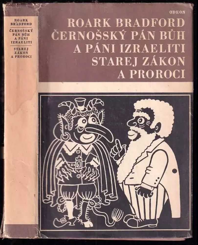 Černošský Pán Bůh a páni Izraeliti ; Starej zákon a proroci (Roark Bradford, 1968)
