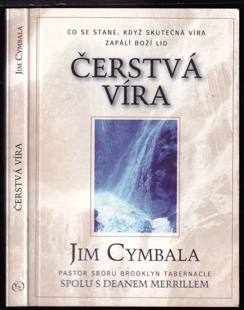 Čerstvá víra (Jim Cymbala, 2007)
