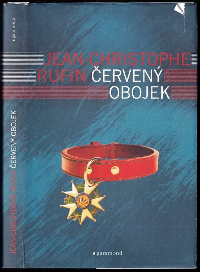 Levně Červený obojek (Jean-Christophe Rufin, 2014)