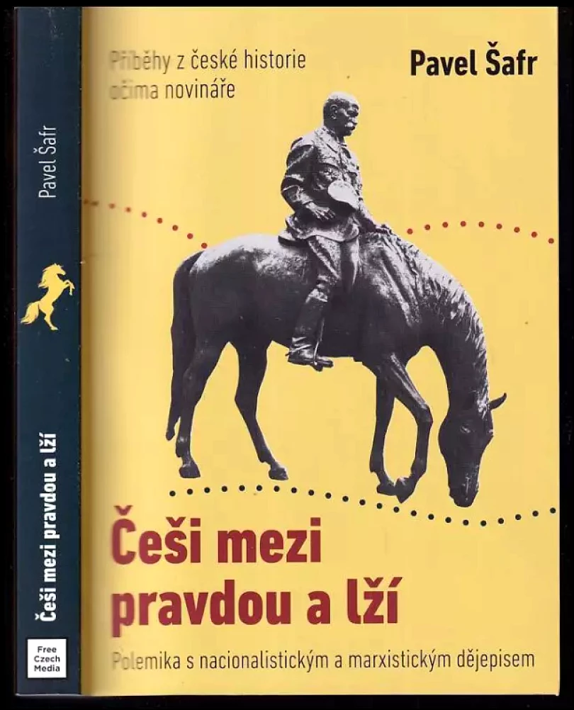 Češi mezi pravdou a lží (Pavel Šafr, 2020)