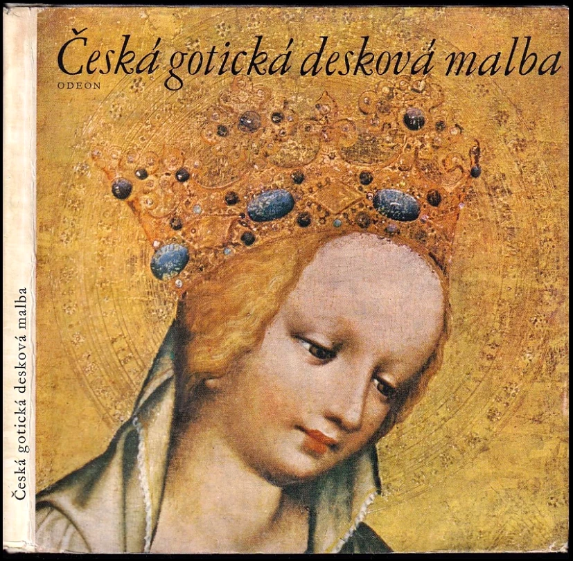 Česká gotická desková malba (Jaroslav Pešina, 1978)
