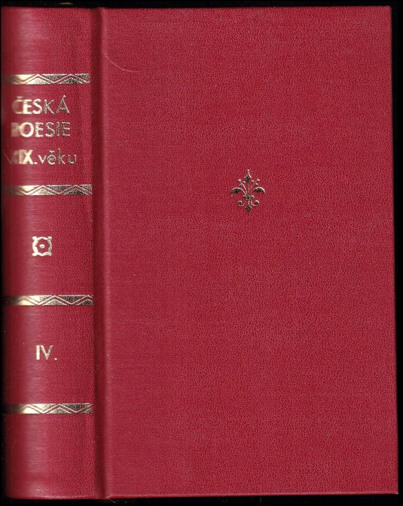 Levně Česká poesie XIX. věku, díl IV. (, 1899)