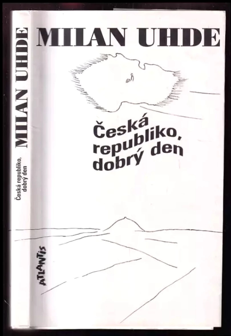 Levně Česká republiko, dobrý den (Milan Uhde, 1995)