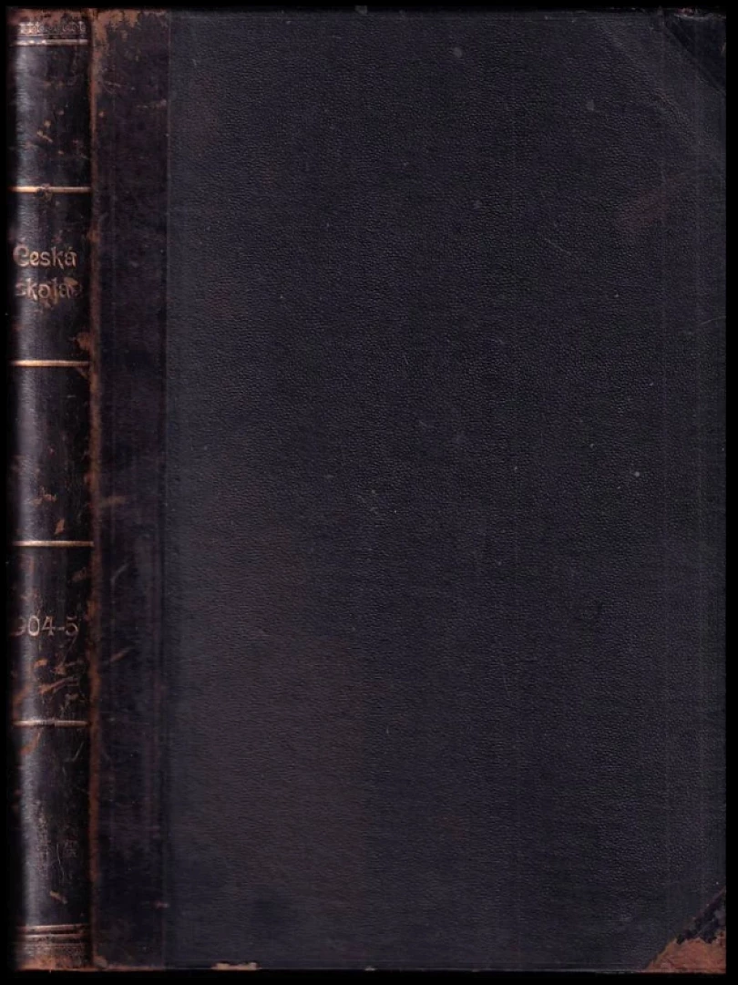 Česká škola: příloha "českého učitele" Ročník IV. (Josef Černý, 1904)