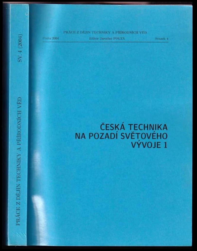 Levně Česká technika na pozadí světového vývoje 1 (, 2004)