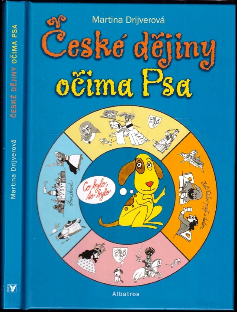 České dějiny očima Psa (Martina Drijverová, 2004)