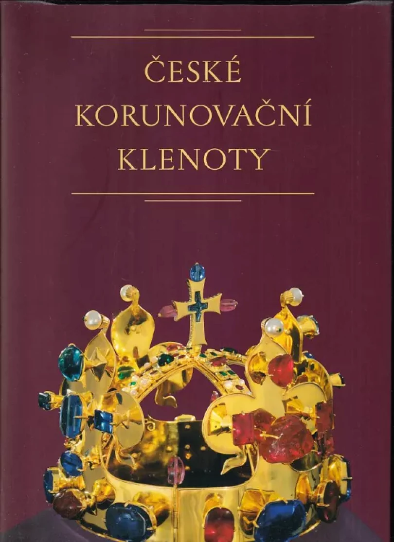 České korunovační klenoty (Milena Bravermanová, 2008)