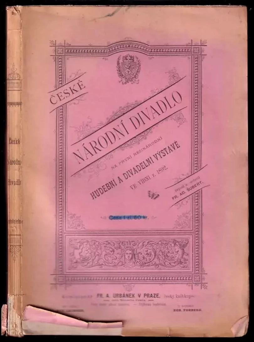 Levně České Národní divadlo na první mezinárodní hudební a divadelní výstavě ve Vídni r 1892. (František Adolf Šubert, 1892)