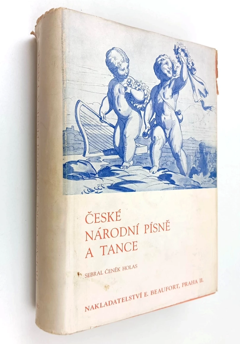 České národní písně a tance : Díl 1-5 (Čeněk Holas, 1908)