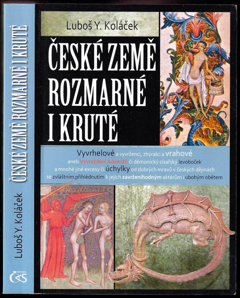 České země rozmarné i kruté (Luboš Y Koláček, 2012)
