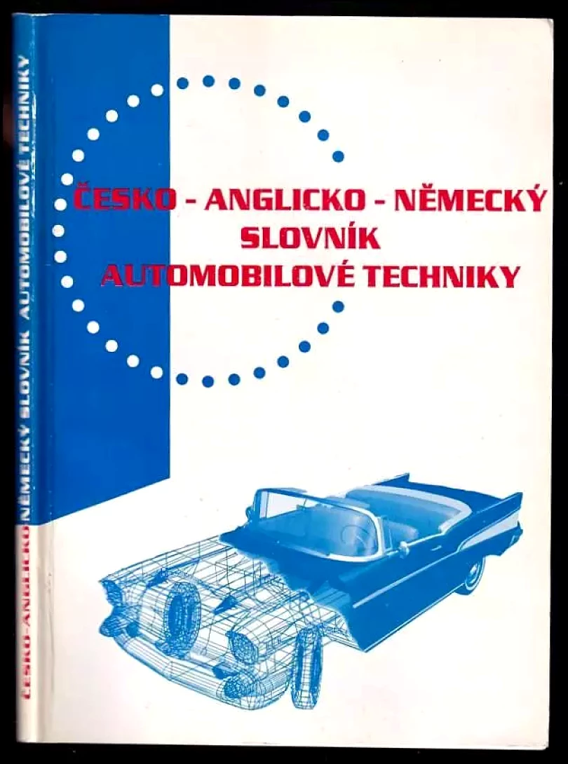 Česko-anglicko-německý slovník automobilové techniky (Václav Losík, 1995)
