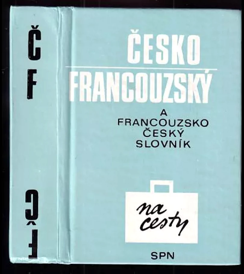 Česko - francouzský a francouzsko - český slovník (Věra Čapková, 1981)