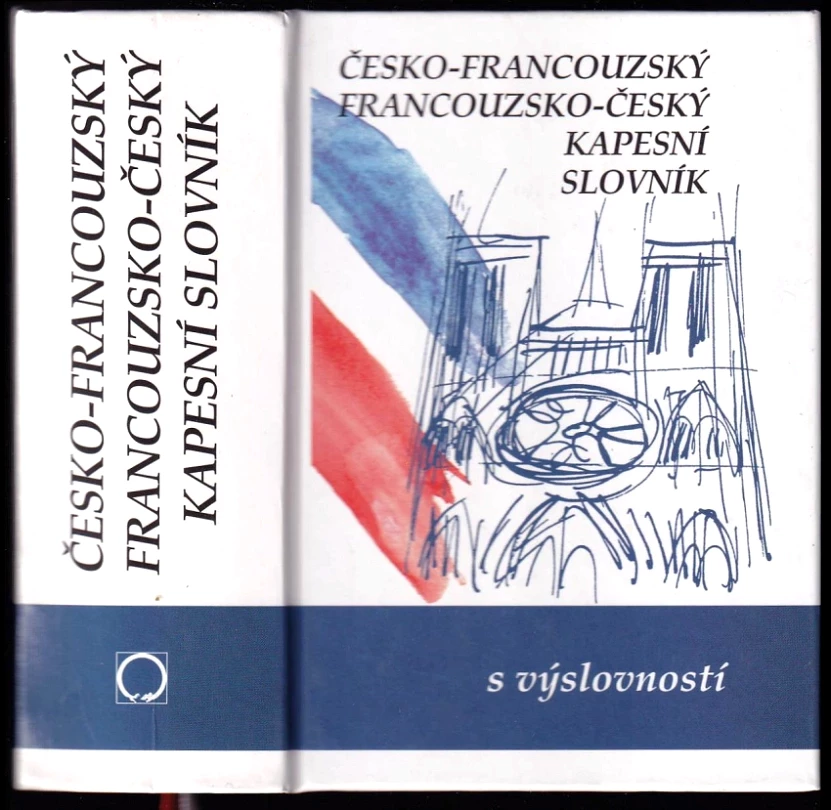 Česko-francouzský, francouzsko-český kapesní slovník (Iva Gailly, 2004)