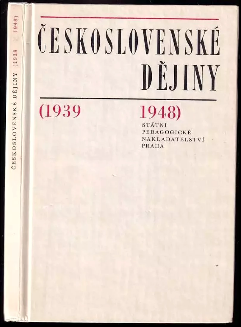 Levně Československé dějiny (1939-1948) (Jaroslav Pátek, 1974)
