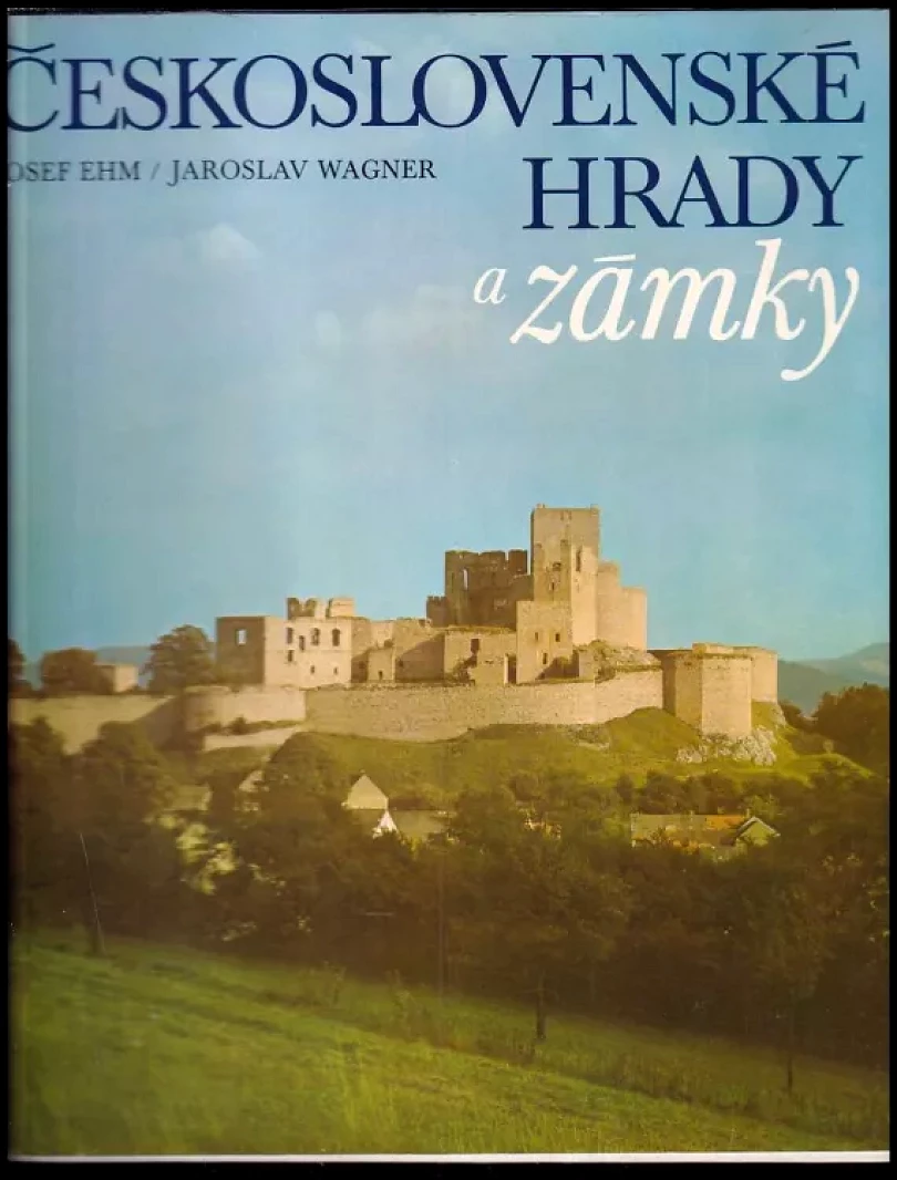 Levně Československé hrady a zámky (Josef Ehm, 1979)