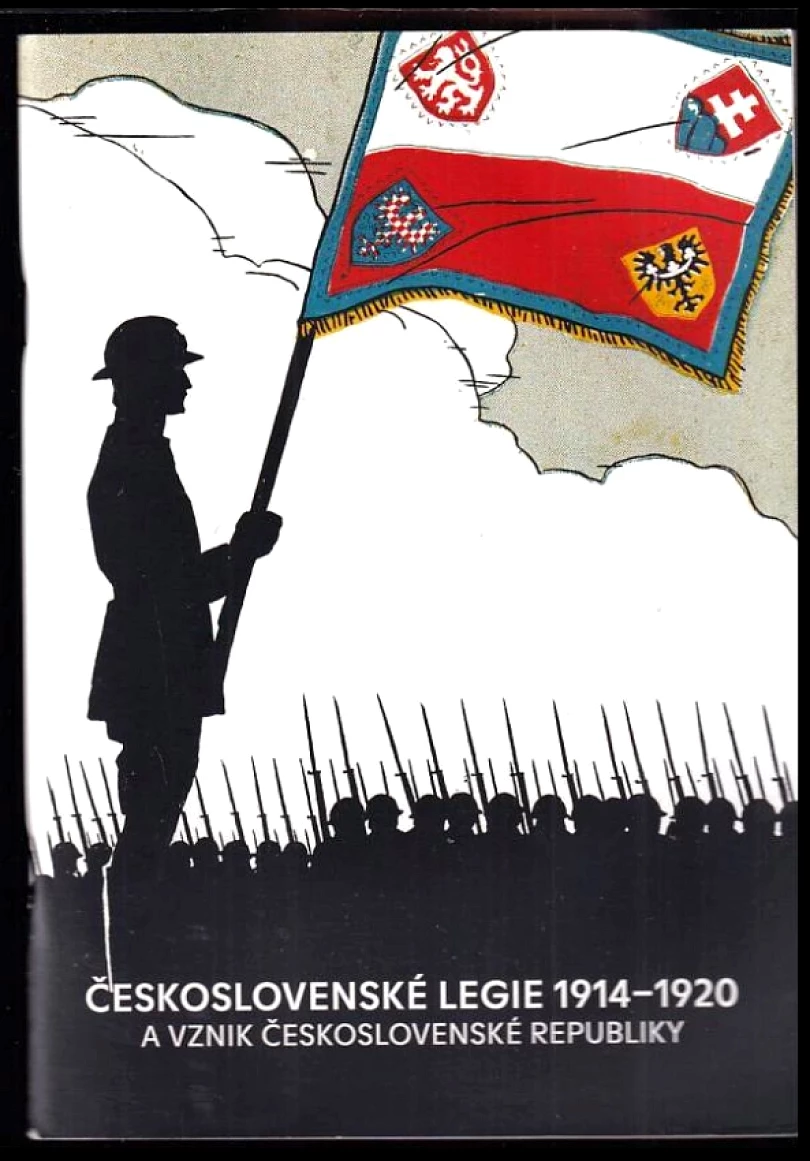 Československé legie 1914-1920 a vznik Československé republiky (, 2018)