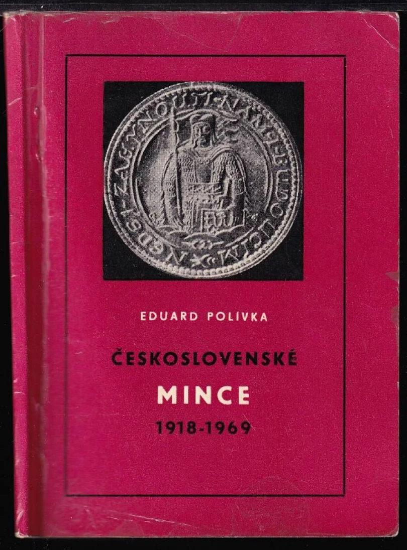 Československé mince 1918-1969 (Eduard Polívka, 1970)