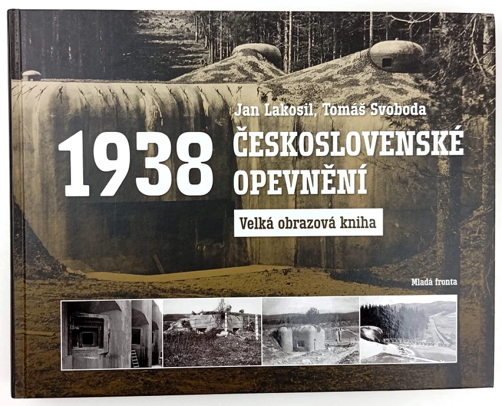 Levně Československé opevnění 1938 (Jan Lakosil, 2017)