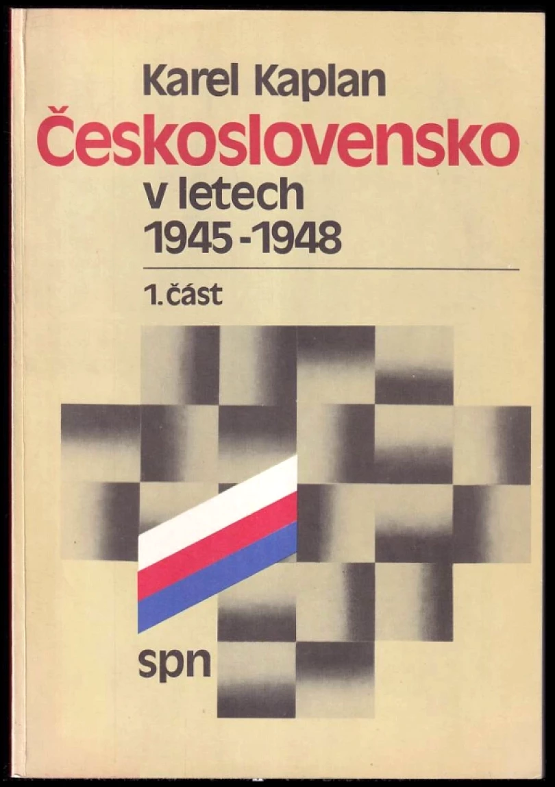 Levně Československo v letech 1945-1948 (Karel Kaplan, 1991)