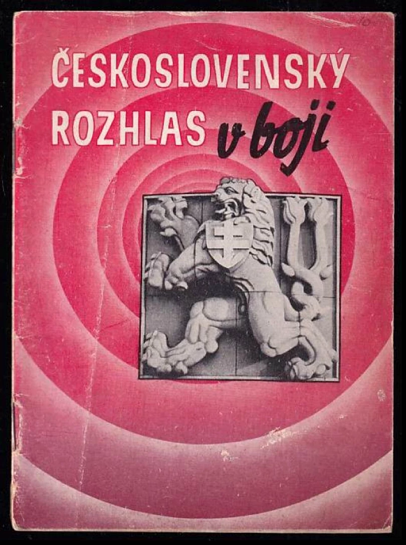 Československý rozhlas v boji (Karel Hájek, 1945)