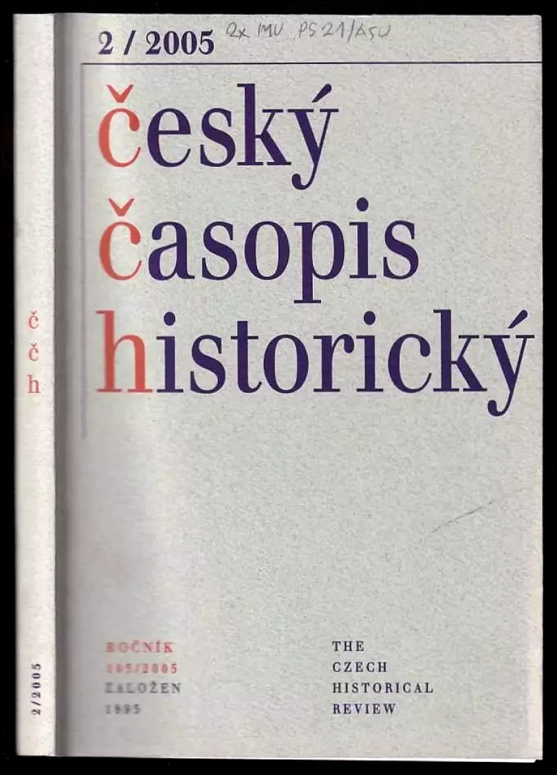 Levně Český časopis historický 2005 / 2 - ročník 103 / 2005 (, 2005)
