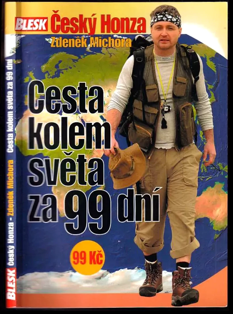 Český Honza: cesta kolem světa za 99 dní (Zdeněk Michora, 2005)