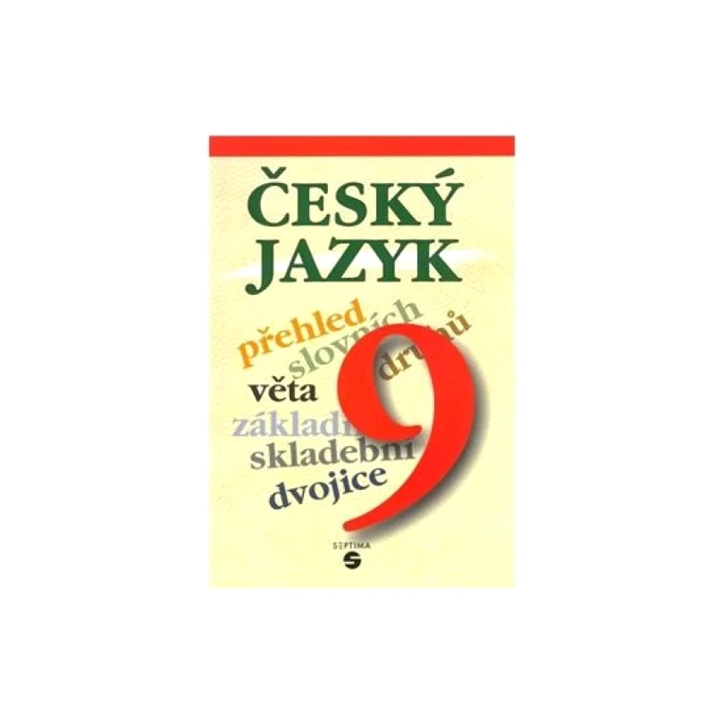 Český jazyk 9 (Justina Bendáková, 2016)