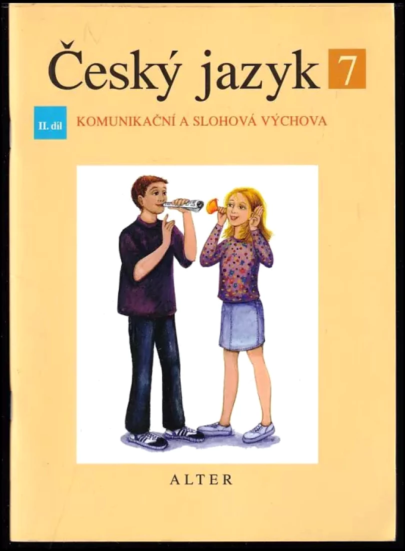 Český jazyk pro 7. ročník ZŠ a příslušný ročník víceletých gymnázií (Miroslava Horáčková, 2006)