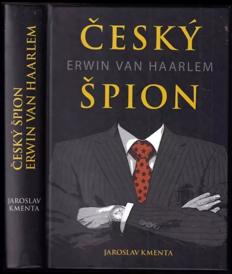 Levně Český špion Erwin van Haarlem (Jaroslav Kmenta, 2010)