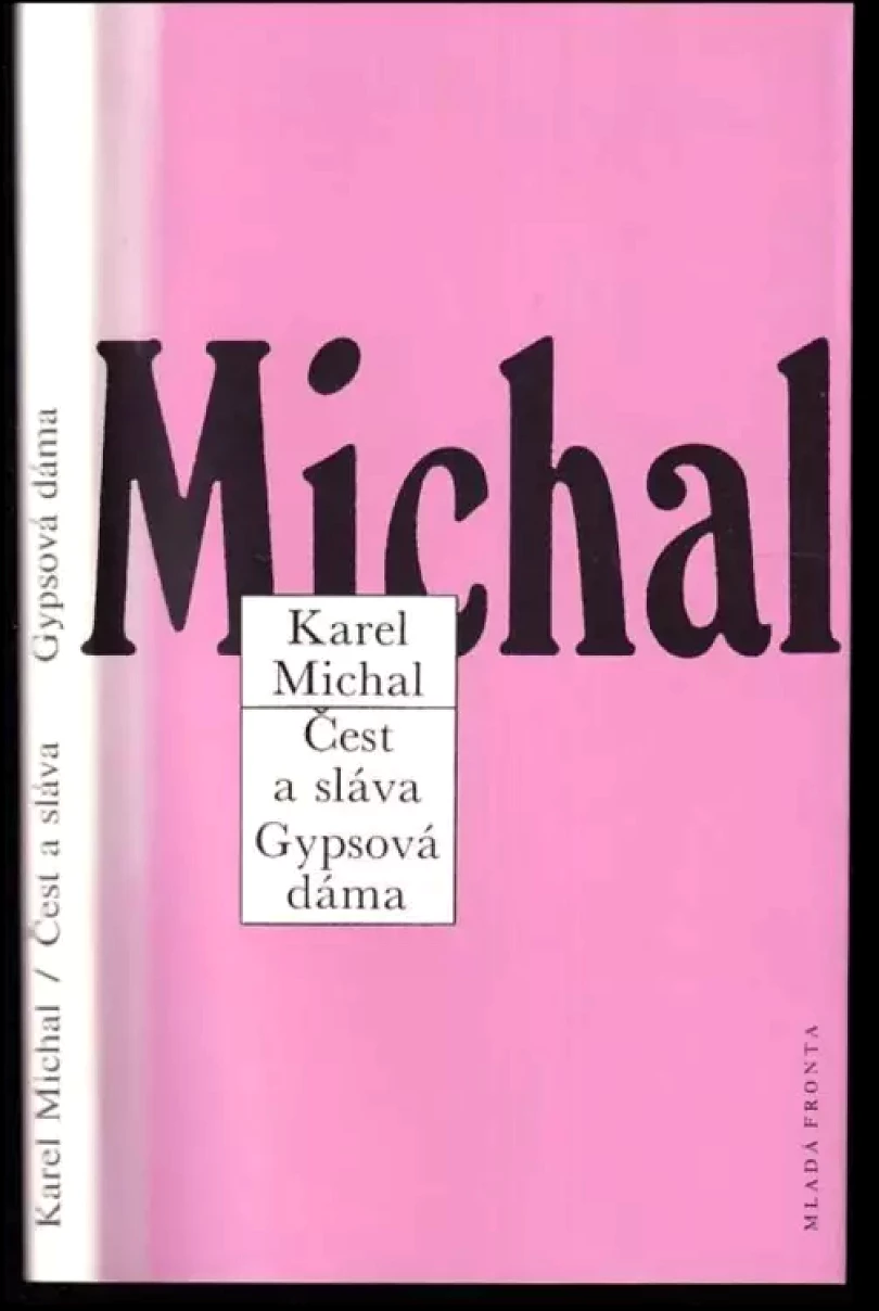 Čest a sláva ; Gypsová dáma (Karel Michal, 1994)