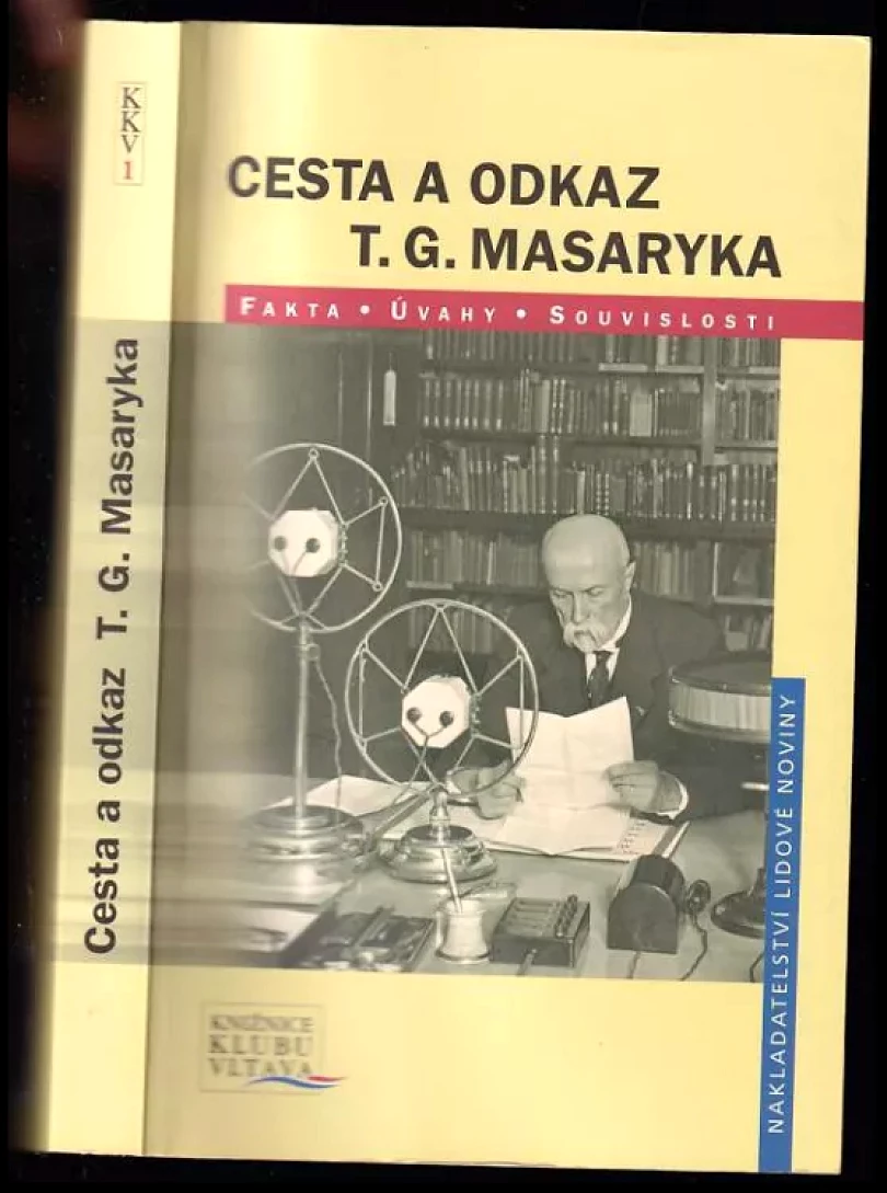 Levně Cesta a odkaz T.G. Masaryka (Jiří Brabec, 2002)