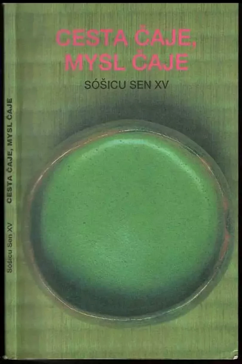 Cesta čaje, mysl čaje (Sōshitsu Sen, 1991)