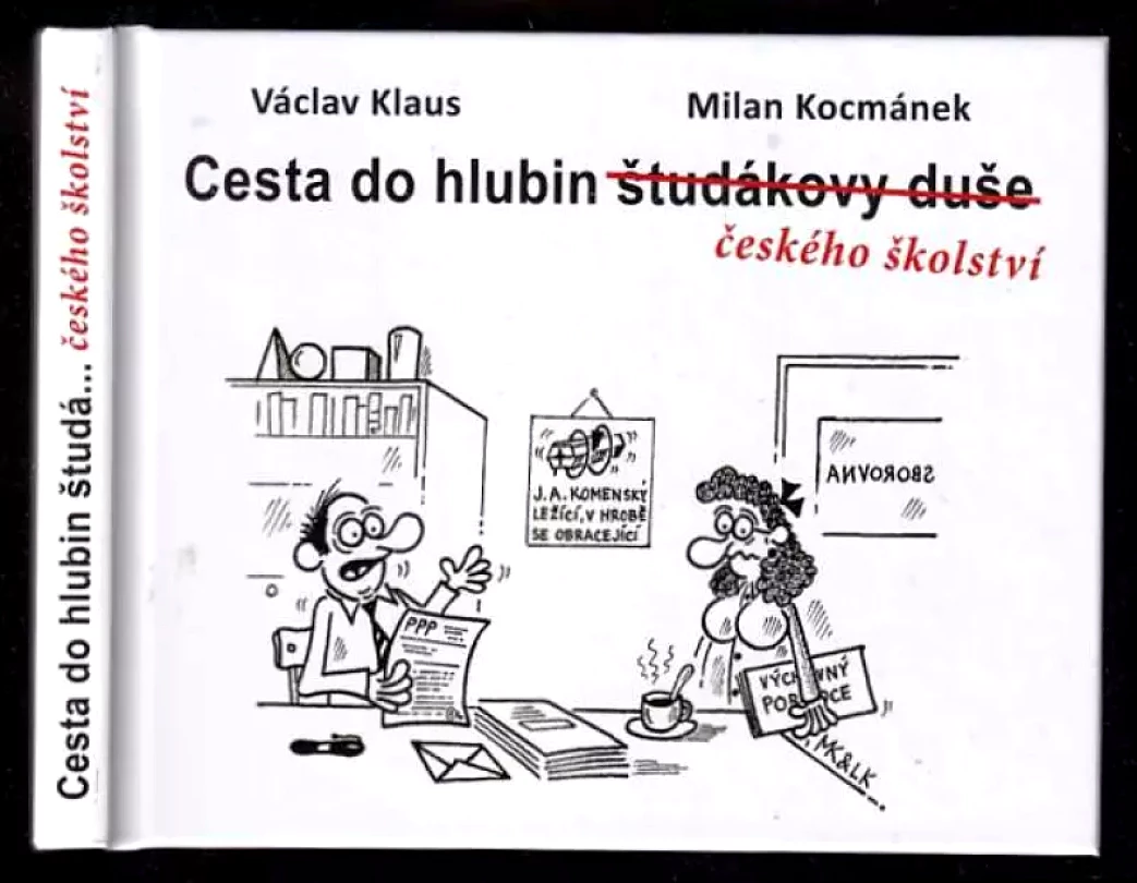 Cesta do hlubin študákovy duše - českého školství (Václav Klaus, 2017)
