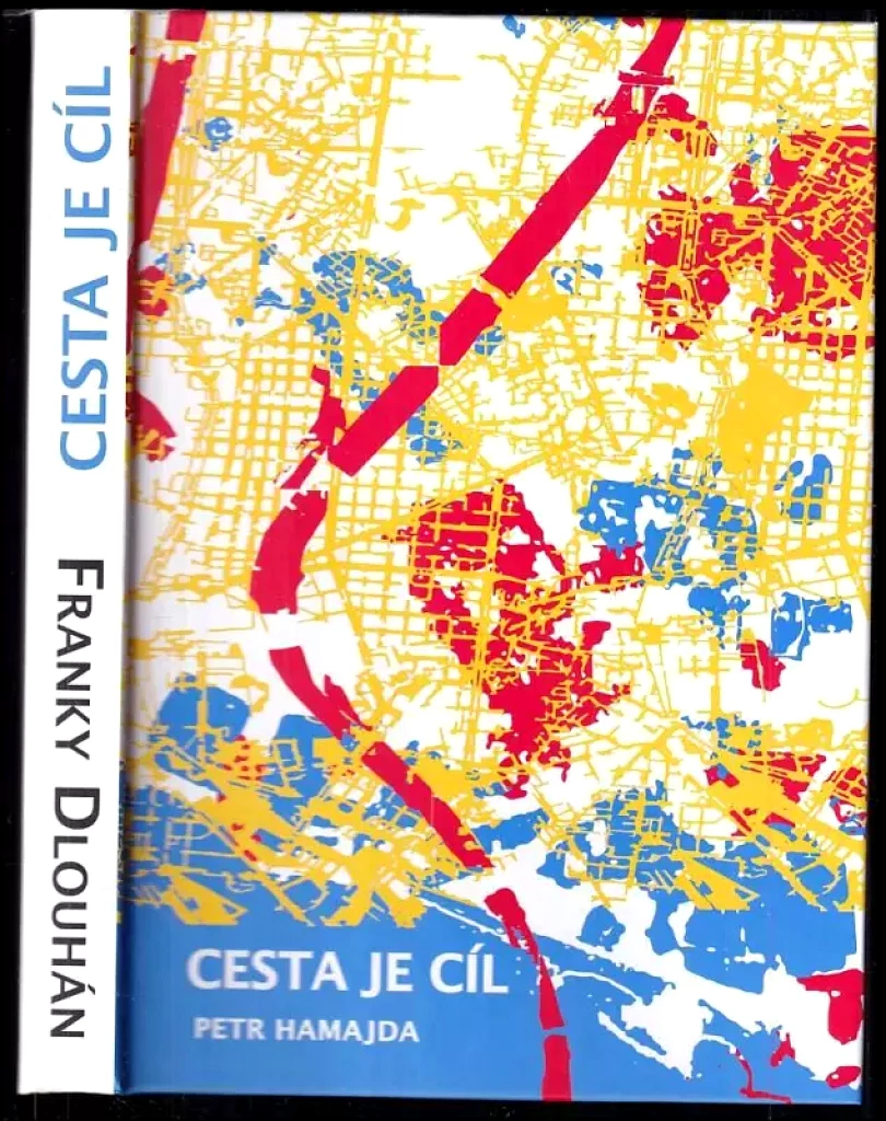Cesta je cíl (Petr Hamajda, 2014)