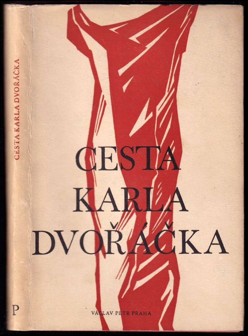 Levně Cesta Karla Dvořáčka (Karel Dvořáček, 1946)