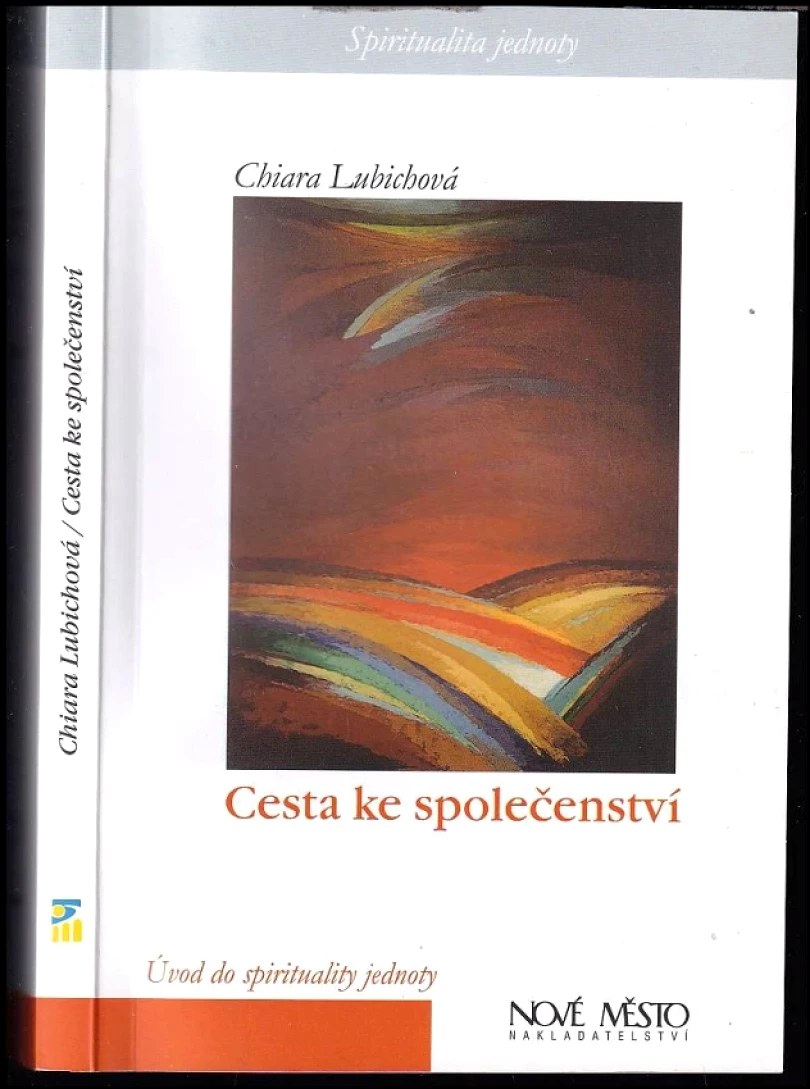 Cesta ke společenství (Chiara Lubich, 2005)