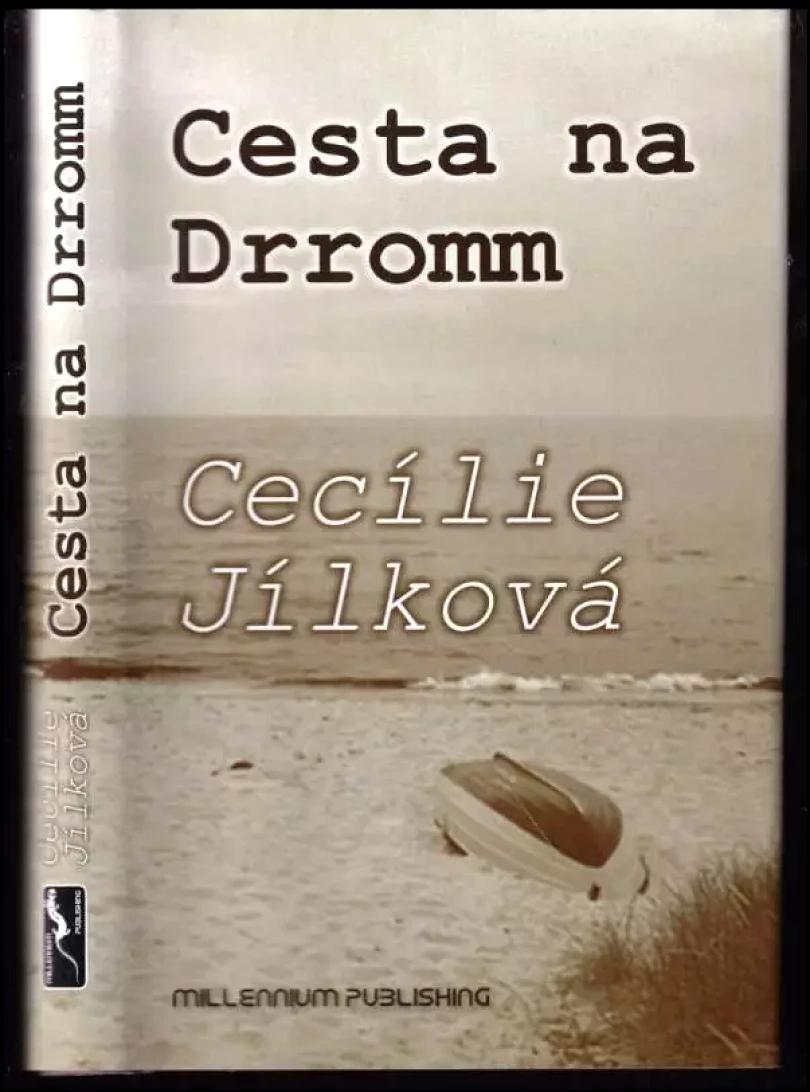 Levně Cesta na Drromm (Cecílie Jílková, 2010)