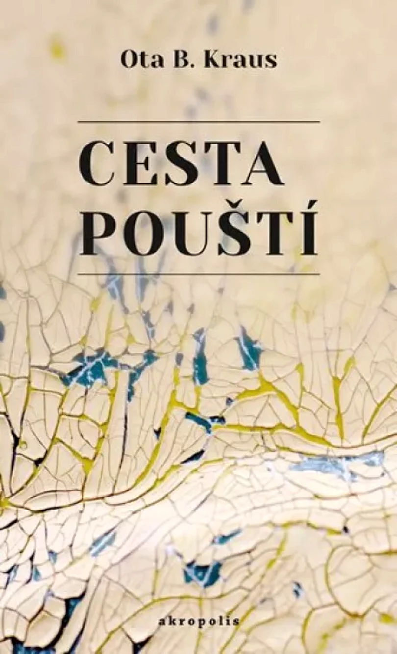 Cesta pouští (Ota B Kraus, 2014)