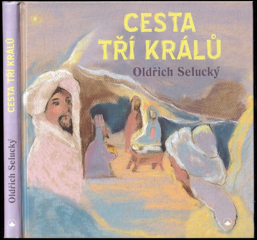 Levně Cesta Tří králů (Oldřich Selucký, 2018)