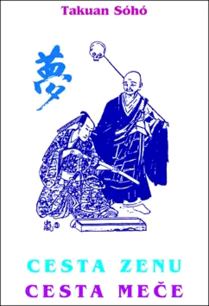 Levně Cesta zenu - cesta meče (Takuan Sōhō, 2006)