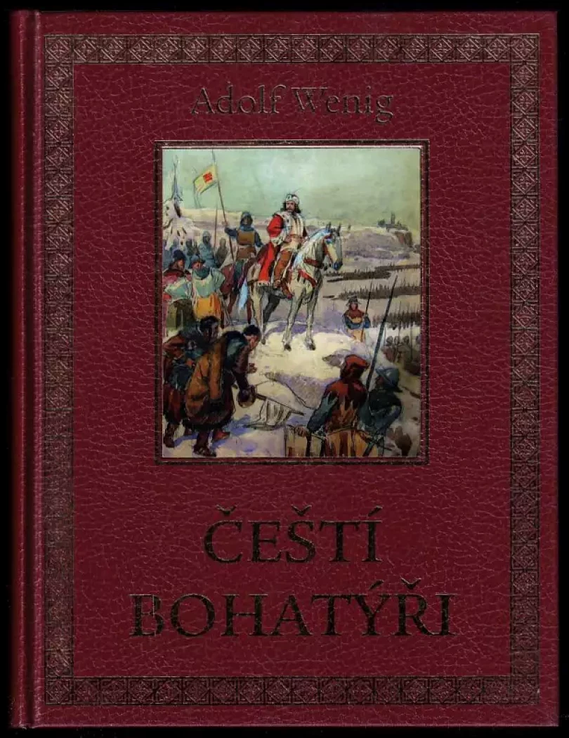 Levně Čeští bohatýři (Adolf Wenig, 2010)