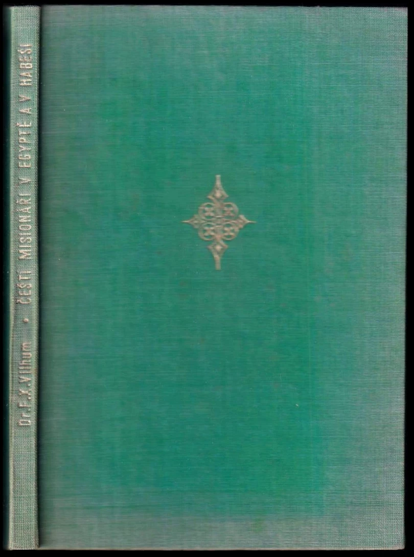 Čeští misionáři v Egyptě a v Habeši (František Xaver Vilhum, 1946)