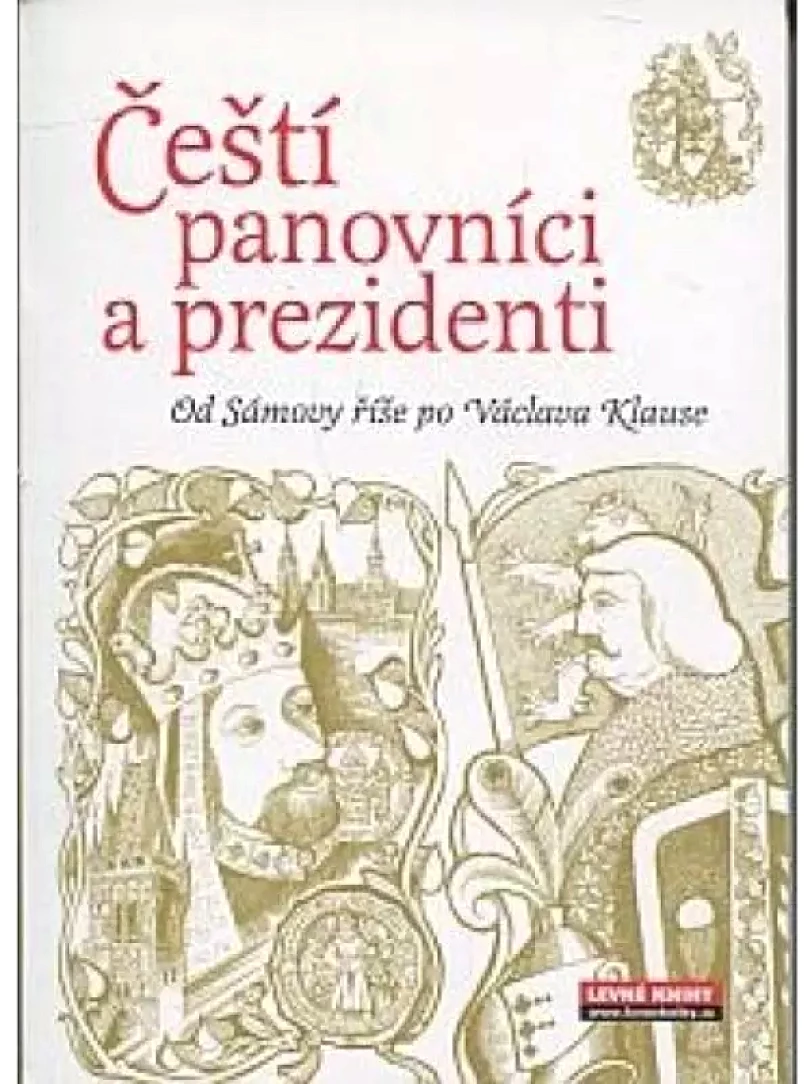 Levně Čeští panovníci a prezidenti (Roman Cílek, 2008)