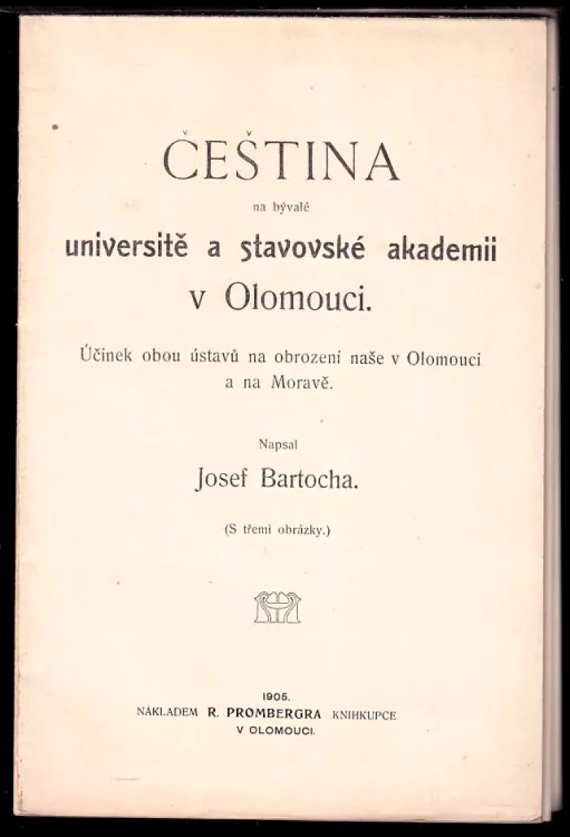 Čeština na bývalé universitě a stavovské akademii v Olomouci (Josef Bartocha, 1905)