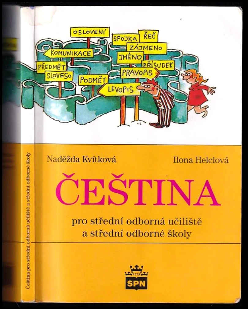Čeština pro střední odborná učiliště a střední odborné školy (Naděžda Kvítková, 2016)