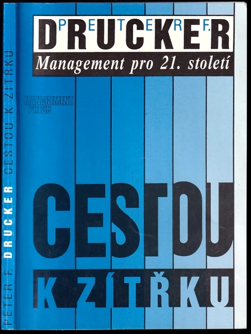 Levně Cestou k zítřku (Peter Ferdinand Drucker, 1993)
