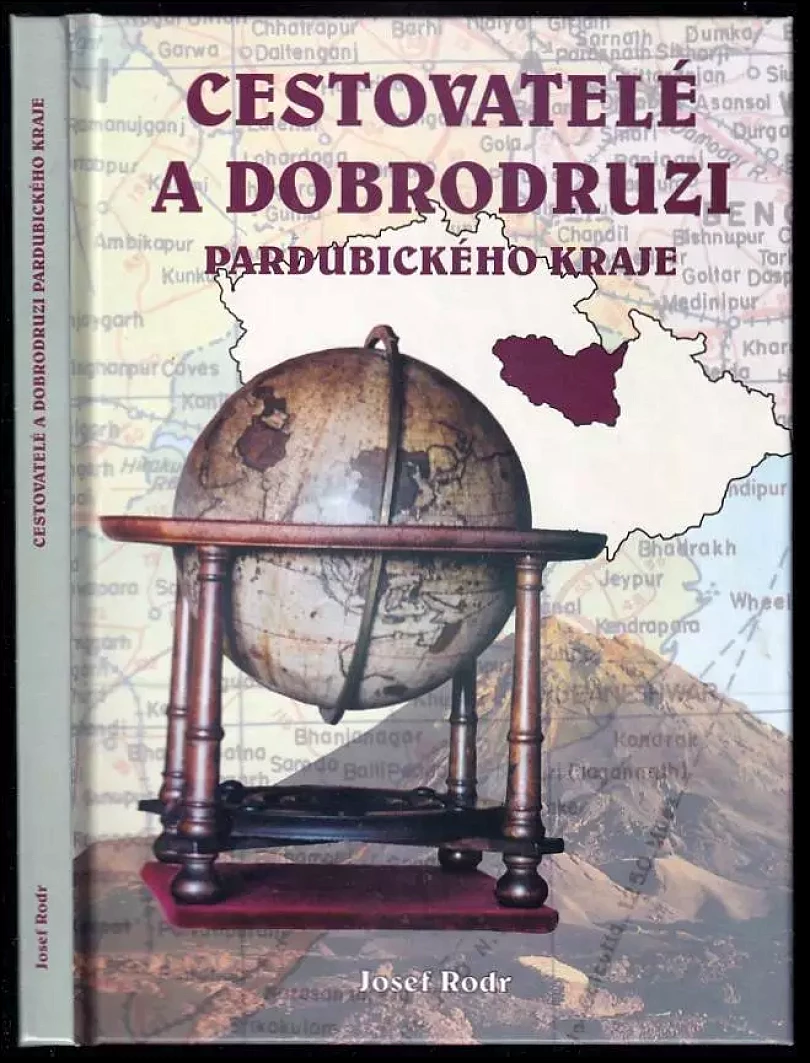 Levně Cestovatelé a dobrodruzi Pardubického kraje (Josef Rodr, 2004)